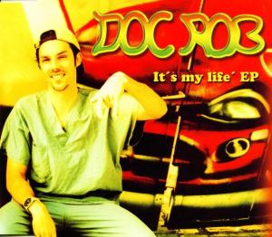 Foto Doc Rob: Its My Life CD Maxi Single