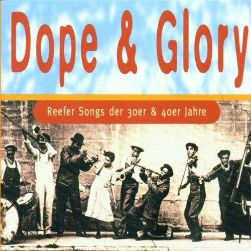 Foto Dope & Glory: Reefer Songs...