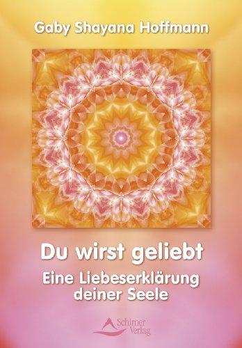 Foto Du wirst geliebt: Eine Liebeserklärung deiner Seele