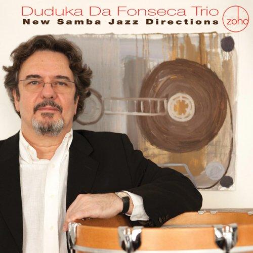 Foto Duduka Da Fonseca Trio: New Samba Jazz Directions CD