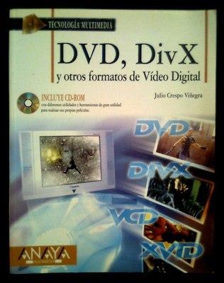 Foto Dvd, Divx Y Otros Formatos De Video Digital - Julio Crespo Viñegra - Libro 2003