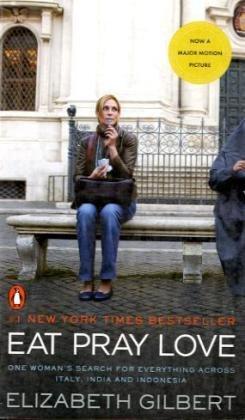 Foto Eat, Pray, Love. Movie Tie-In: One Woman's Search for Everything Across Italy, India and Indonesia (International Export Edition)