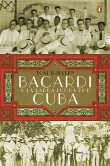 Foto Ebook: Bacardí Y La Larga Lucha Por Cuba