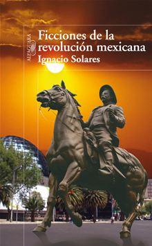 Foto Ebook: Ficciones De La Revolución Mexicana