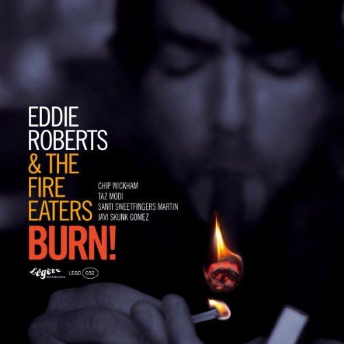 Foto Eddie Roberts & The Fire Eaters: Burn! CD