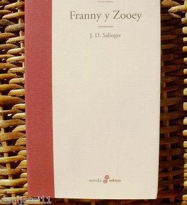 Foto Edhasa/ 2003/ Franny Y Zooey / J.d. Salinger/ Primera Edición