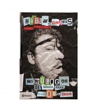 Foto Editorial planeta. Libro HABLAR ES GRATIS de Andreu Buenafuente -15x23