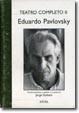 Foto Eduardo Pavlovsky. Teatro Completo II