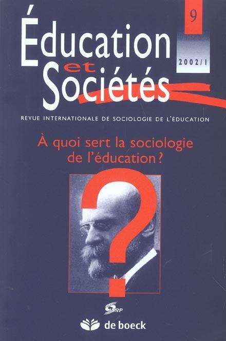 Foto Education et societes - collectif/education et societes/a quoi sert la sociologie de l'education