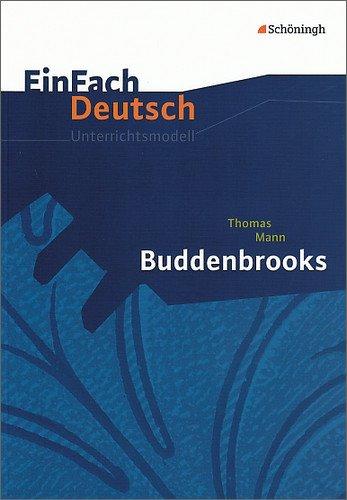 Foto EinFach Deutsch Unterrichtsmodelle: Thomas Mann: Buddenbrooks: Gymnasiale Oberstufe