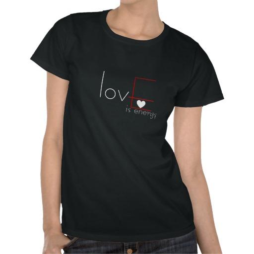 Foto el amor es energía Camisetas