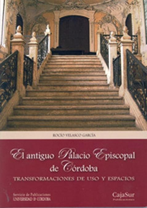 Foto El antiguo palacio episcopal de Córdoba