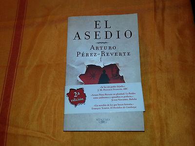 Foto El Asedio. Arturo Perez Reverte. Nuevo A Estrenar. Ed. Alfaguara. Best Seller.