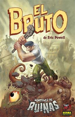 Foto El Bruto # 3: Montones De Ruinas