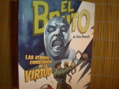 Foto El Bruto 4 : Las Atroces Consecuencias De La Virtud