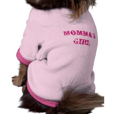 Foto El chica de Momma Camisas De Mascota