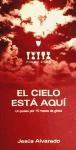 Foto El Cielo Está Aquí, 2005-2007