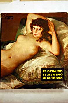 Foto El desnudo femenino en la pintura : [Estudio biográfico y crítico.]