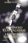 Foto El Dinero Y Las Palabras. La Edición Sin Editores