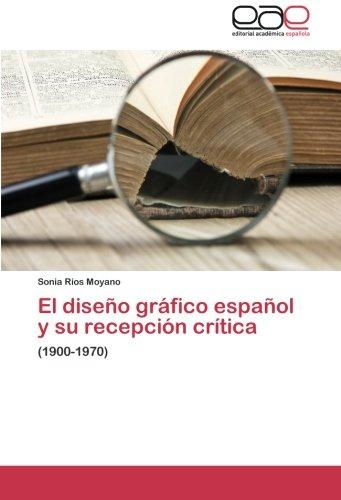 Foto El diseño gráfico español y su recepción crítica: (1900-1970)