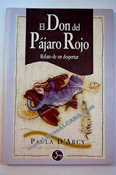 Foto El don del pájaro rojo : relato de un despertar