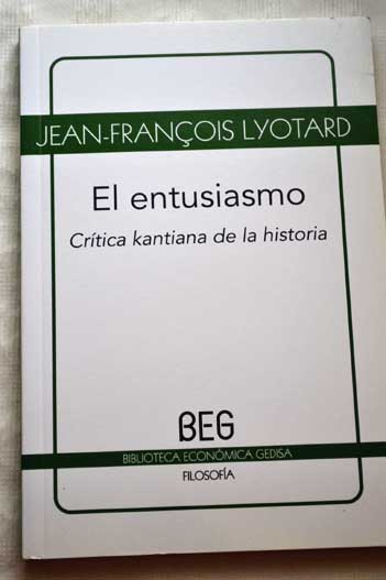 Foto El entusiasmo : crítica kantiana de la historia