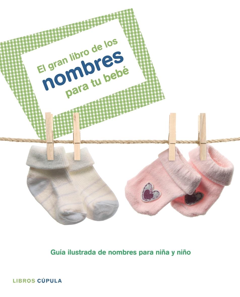 Foto El gran libro de los nombres para tu bebé