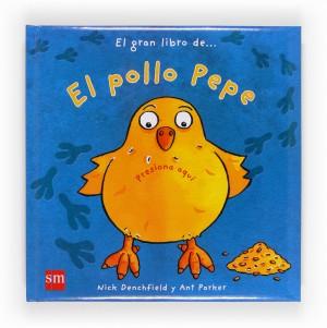 Foto El gran libro del pollo Pepe [Sonido]