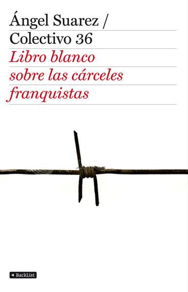 Foto El Libro Blanco De Las CáRceles Franquistas
