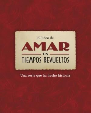 Foto El libro de Amar en tiempos revueltos