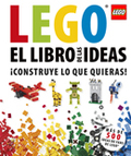 Foto El libro de las ideas lego. ¡construye lo que quieras!