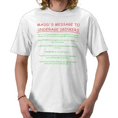 Foto El mensaje de MADD a los bebedores menor de edad Camiseta