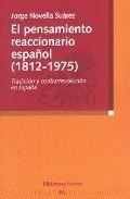 Foto El Pensamiento Reaccionario EspañOl (1812-1975): TradicióN Y Contrarre