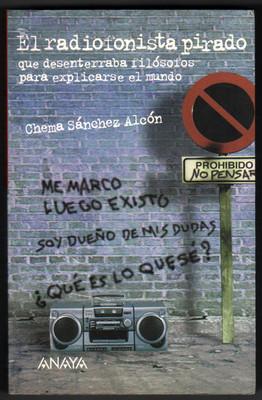 Foto El Radiofonista Pirado Que Desenterraba Filosofos..... - Chema Sanchez Alcon