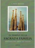 Foto El templo de la sagrada familia : síntesis del arte de gaudí