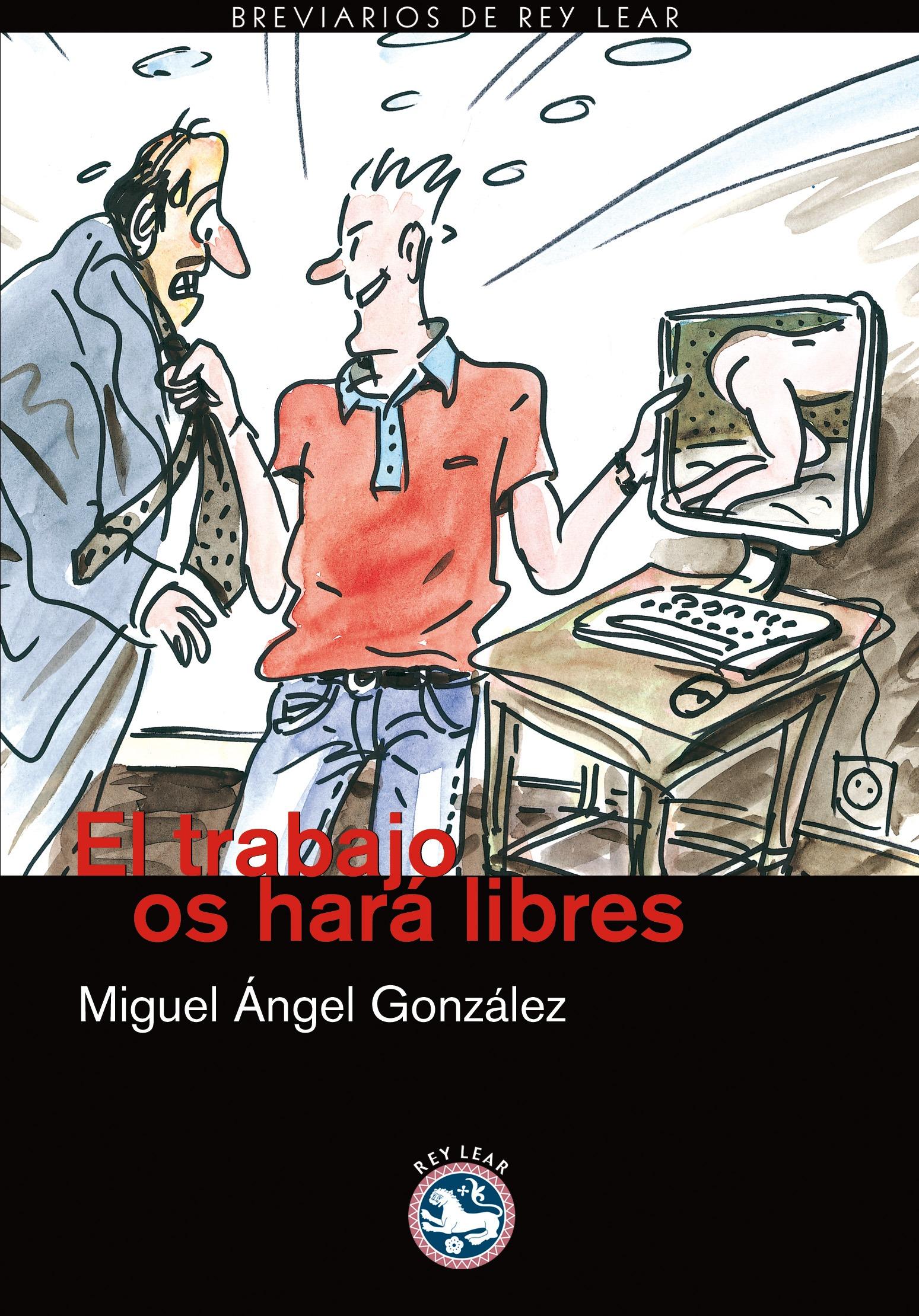 Foto El trabajo os hará libres