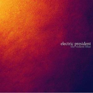 Foto Electric President: The Violent Blue CD
