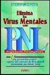 Foto Elimina los virus mentales con pnl