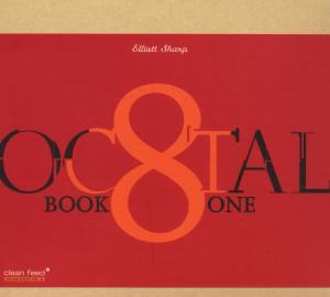 Foto Elliott Sharp: Octal: Book One CD