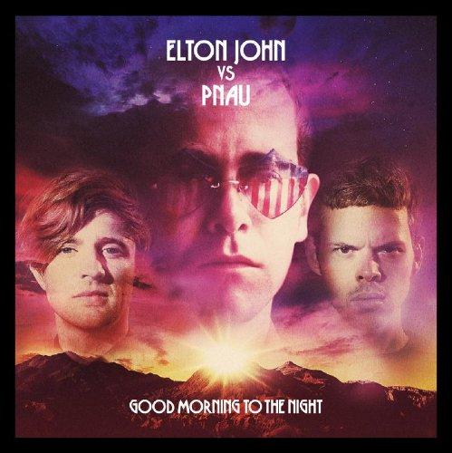 Foto Elton John Vs Pnau: Good Morning To The Night CD