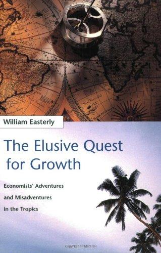 Foto Elusive Quest for Growth: Economists Adventures and Misadventure in the Tropics