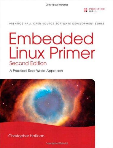 Foto Embedded Linux Primer: A Practical Real-World Approach (Prentice Hall Open Source Software Development)