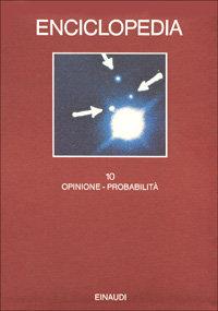 Foto Enciclopedia Einaudi vol. 10 - Opinione-Probabilità
