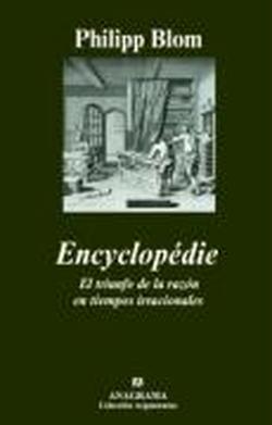 Foto Encyclopédie. El triunfo de la razón en tiempos irracionales