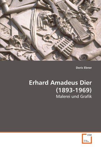 Foto Erhard Amadeus Dier (1893-1969): Malerei und Grafik