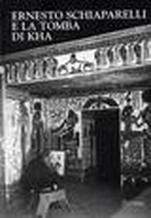 Foto Ernesto Schiaparelli e la tomba di Kha