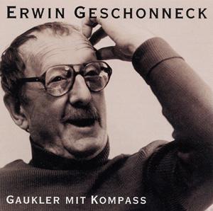 Foto Erwin Geschonneck: Gaukler Mit Kompass CD