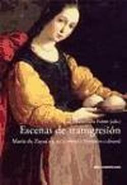 Foto Escenas de transgresión. María de Zayas en su contexto literario-cultural.