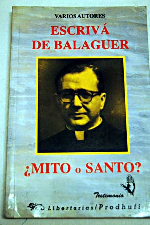 Foto Escrivá de Balaguer ¿mito o santo?