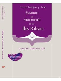 Foto Estatuto de Autonomía de las Illes Balears. Texto Íntegro y Test. Colección Legislativa CEP